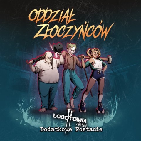 GRA LOBOTOMIA II: ODDZIAŁ ZŁOCZYŃCÓW - dodatek - CZACHA GAMES